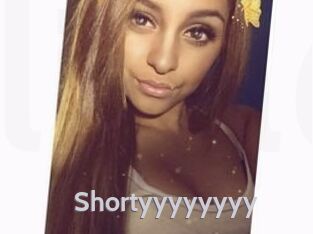Shortyyyyyyyy