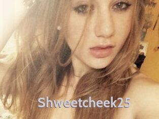 Shweetcheek25