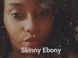 Skinny_Ebony