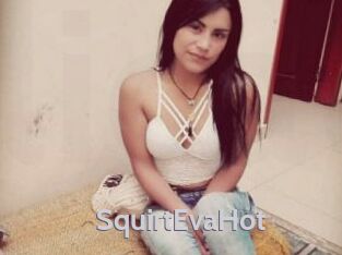 SquirtEvaHot