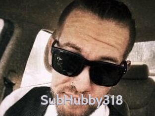 SubHubby318