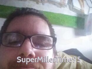 SuperMillerTime95