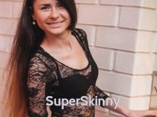 SuperSkinny