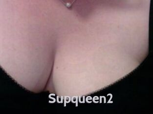 Supqueen2
