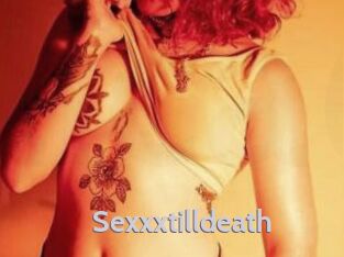 Sexxxtilldeath
