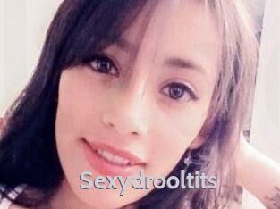 Sexydrooltits