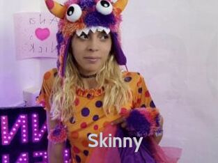 Skinny