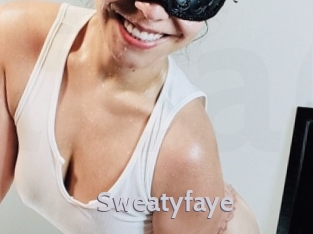 Sweatyfaye