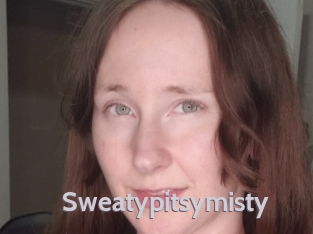 Sweatypitsymisty