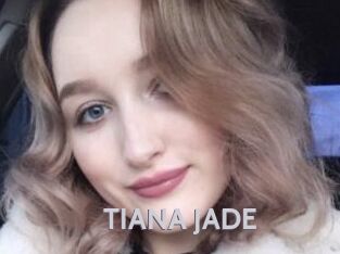 TIANA_JADE