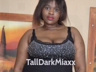 TallDarkMiaxx