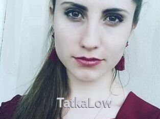 TatkaLow