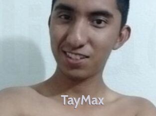 TayMax