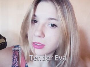 Tender_Eva