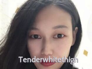Tenderwhitethigh