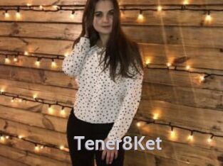 Tener8Ket