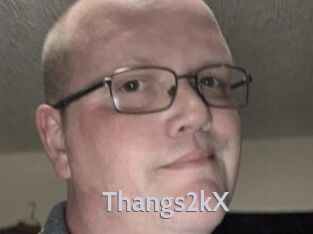 Thangs2kX