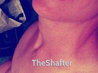 TheShafter