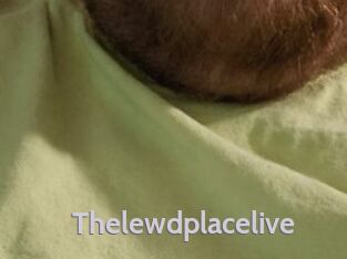 Thelewdplacelive