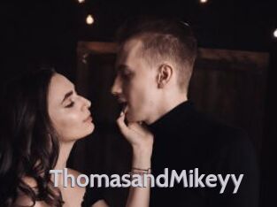 ThomasandMikeyy