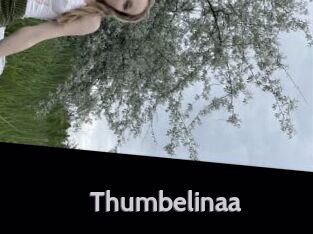 Thumbelinaa