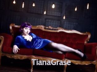 TianaGrase