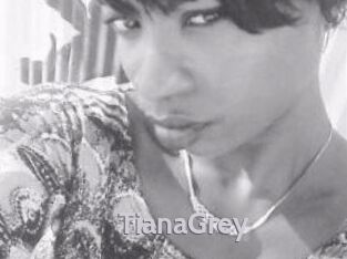 TianaGrey