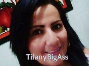 TifanyBigAss