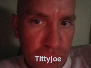 TittyJoe