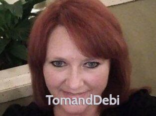 TomandDebi