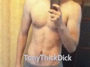 TonyThickDick