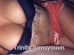 Trinity_turnsyouon