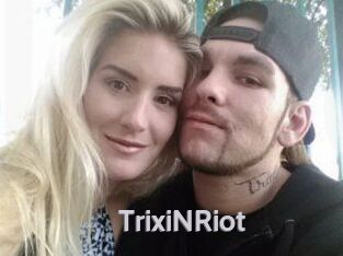 TrixiNRiot