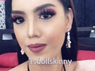 Tsdollskinny
