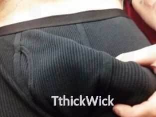 TthickWick