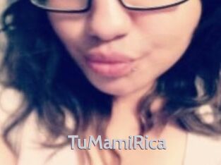 TuMamiRica