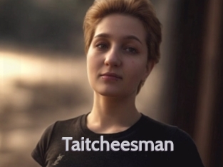Taitcheesman