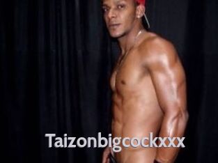 Taizonbigcockxxx