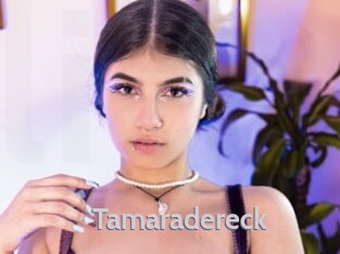 Tamaradereck
