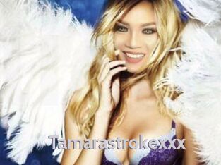 Tamarastrokexxx