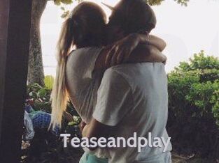 Teaseandplay