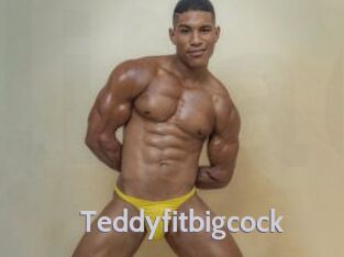 Teddyfitbigcock