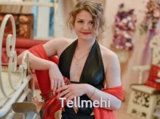 Tellmehi