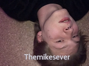 Themikesever