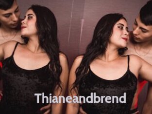 Thianeandbrend