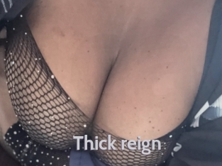 Thick_reign