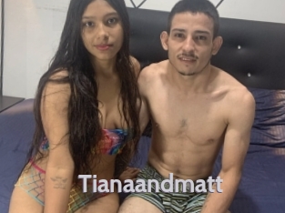 Tianaandmatt