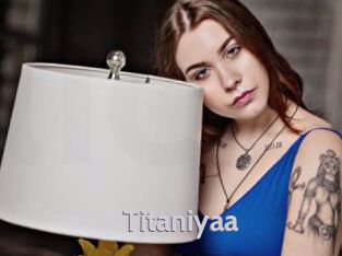 Titaniyaa