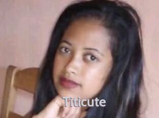 Titicute