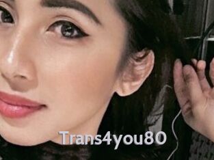 Trans4you80